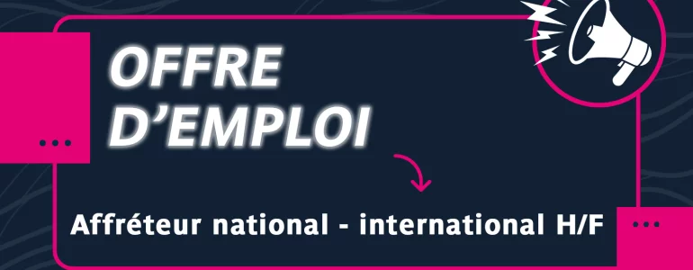 On recrute : affréteur national / international H/F en CDI